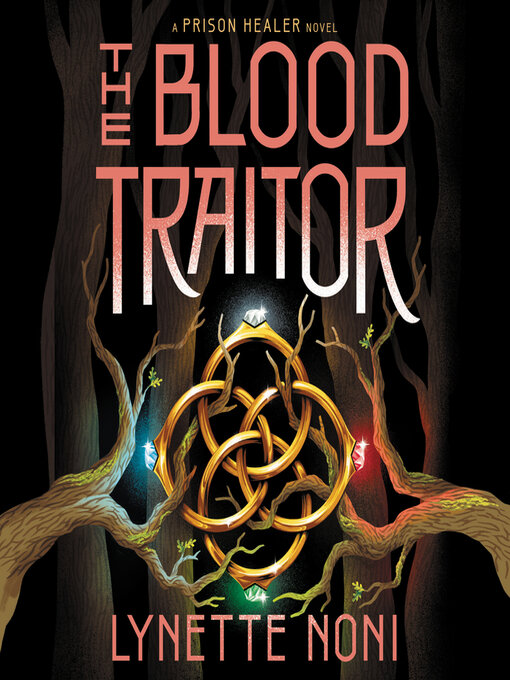 Title details for The Blood Traitor by Lynette Noni - Available